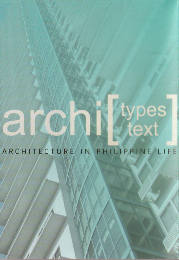 Archi[typestext] Architecture in Philippine Life